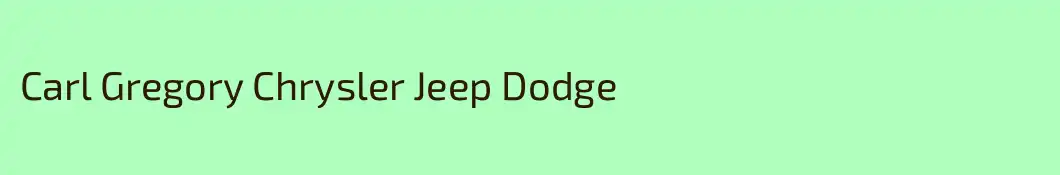 Carl Gregory Chrysler Jeep Dodge